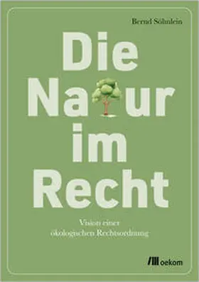 Söhnlein | Die Natur im Recht | E-Book | sack.de
