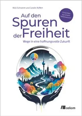 Schramm / Rüffert | Auf den Spuren der Freiheit | E-Book | www.sack.de