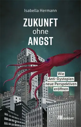 Hermann |  Zukunft ohne Angst | eBook | Sack Fachmedien