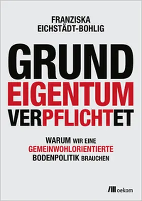 Eichstädt-Bohlig | Grundeigentum verpflichtet | E-Book | www.sack.de