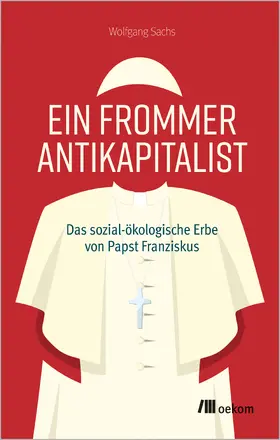 Sachs |  Ein frommer Antikapitalist | Buch |  Sack Fachmedien