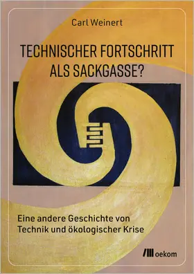 Weinert |  Technischer Fortschritt als Sackgasse? | Buch |  Sack Fachmedien