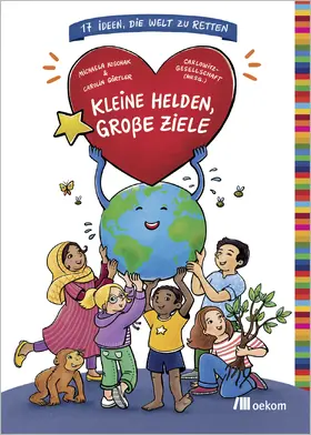 Koschak / Görtler / Carlowitz-Gesellschaft e. V. |  Kleine Helden, große Ziele | Buch |  Sack Fachmedien