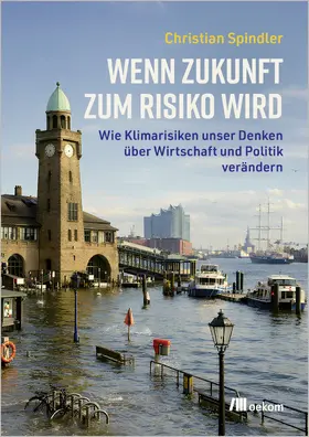 Spindler | Wenn Zukunft zum Risiko wird | Buch | 978-3-98726-552-5 | www.sack.de