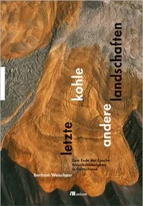 Weisshaar |  Letzte Kohle. Andere Landschaften | eBook | Sack Fachmedien