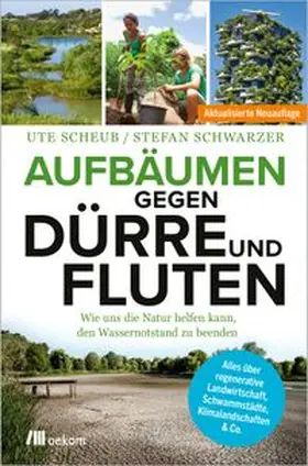 Schwarzer / Scheub |  Aufbäumen gegen Dürre und Fluten | eBook | Sack Fachmedien