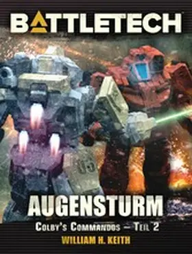 Keith / Weiß |  BattleTech - Augensturm | eBook | Sack Fachmedien