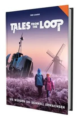 Mills |  Tales from the Loop - Sie werden so schnell erwachsen | Buch |  Sack Fachmedien