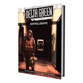 Stolze / Ivey |  Delta Green - Kontrollgruppe (Abenteueranthologie) | Buch |  Sack Fachmedien