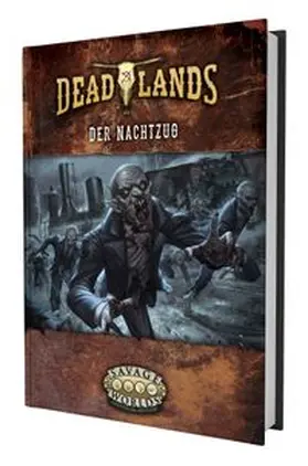 Goff |  Deadlands: The Weird West - Der Nachtzug | Buch |  Sack Fachmedien