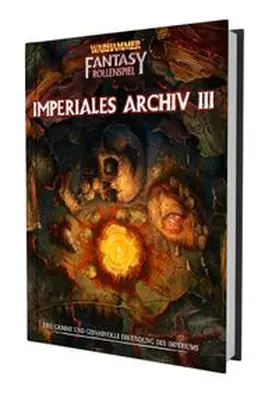 Allen / Duxbury / Hornborg | WFRSP - Imperiales Archiv 3 | Buch | 978-3-98732-704-9 | www.sack.de