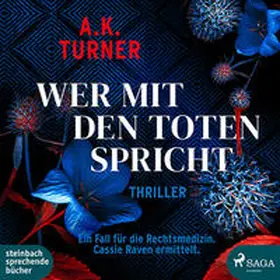 Turner / Bezzenberger |  Wer mit den Toten spricht | Sonstiges |  Sack Fachmedien