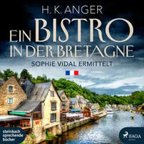 Anger / Kügler-Anger |  Ein Bistro in der Bretagne | Sonstiges |  Sack Fachmedien
