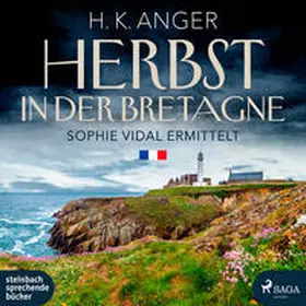 Anger / Kügler-Anger |  Herbst in der Bretagne | Sonstiges |  Sack Fachmedien
