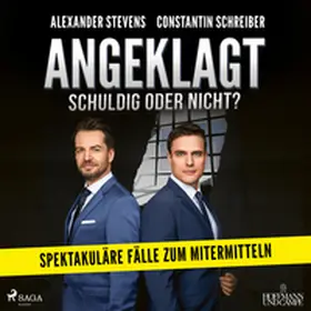 Schreiber / Stevens |  Angeklagt! Schuldig oder nicht? | Sonstiges |  Sack Fachmedien