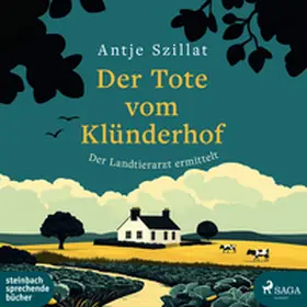 Szillat |  Der Tote vom Klünderhof | Sonstiges |  Sack Fachmedien