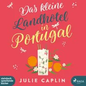 Caplin |  Das kleine Landhotel in Portugal | Sonstiges |  Sack Fachmedien