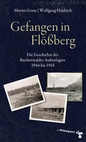 Grote / Heidrich |  Gefangen in Flößberg | Buch |  Sack Fachmedien