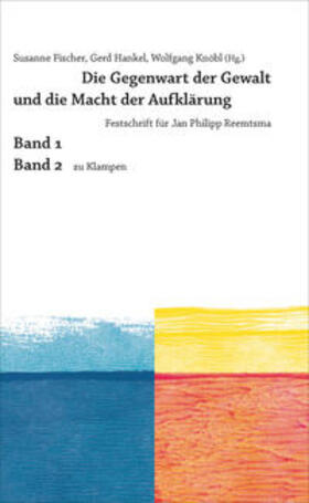Hankel / Fischer / Knöbl | Hoebel, T: Gegenwart der Gewalt und die Macht der Aufklärung | Buch | 978-3-9873735-2-7 | sack.de