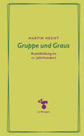 Hecht |  Gruppe und Graus | eBook | Sack Fachmedien