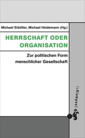  Herrschaft oder Organisation | eBook | Sack Fachmedien