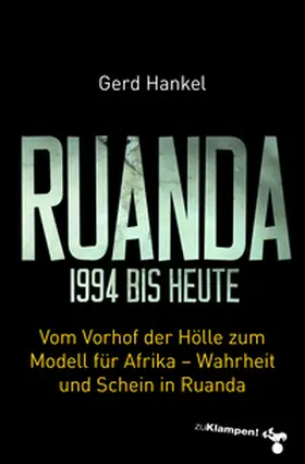 Hankel |  Ruanda 1994 bis heute | eBook | Sack Fachmedien