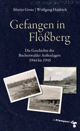 Grote / Heidrich |  Gefangen in Flößberg | eBook | Sack Fachmedien