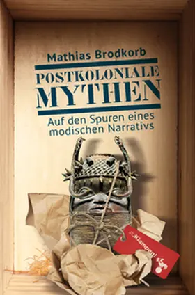 Brodkorb |  Postkoloniale Mythen | eBook | Sack Fachmedien