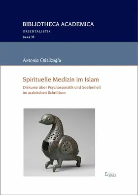Öksüzoglu / Öksüzoglu / Öksüzog?lu | Spirituelle Medizin im Islam | Buch | 978-3-98740-078-0 | sack.de