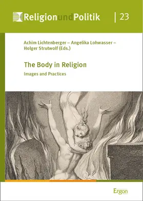 Lichtenberger / Lohwasser / Strutwolf |  The Body in Religion | Buch |  Sack Fachmedien
