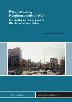 Schäbler |  Reconstructing Neighborhoods of War | eBook | Sack Fachmedien