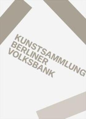 Albert / Biebl / Altenbourg | Kunstsammlung Berliner Volksbank | Buch | 978-3-9874100-7-9 | sack.de