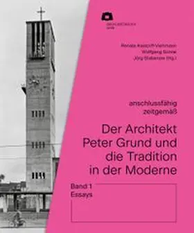 Kastorff-Viehmann / Sonne / Stabenow |  Der Architekt Peter Grund und die Tradition in der Moderne | Buch |  Sack Fachmedien