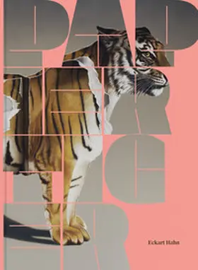 Dinter / Kunstmuseum Villa Zanders |  Eckart Hahn: Papiertiger | Buch |  Sack Fachmedien