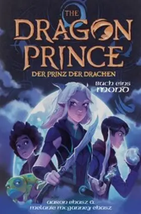 Ehasz |  Dragon Prince – Der Prinz der Drachen Buch 1: Mond (Roman) | eBook | Sack Fachmedien