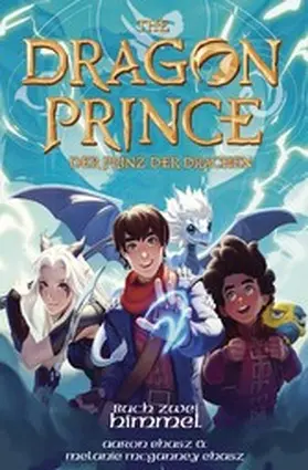 Ehasz |  Dragon Prince – Der Prinz der Drachen Buch 2: Himmel (Roman) | eBook | Sack Fachmedien