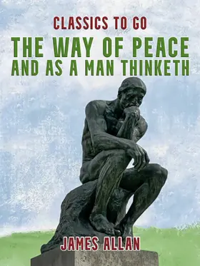 Allan |  The Way of Peace and As a Man Thinketh | eBook | Sack Fachmedien