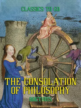 Boethius |  The Consolation of Philosophy | eBook | Sack Fachmedien