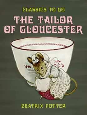 Potter |  The Tailor of Gloucester | eBook | Sack Fachmedien
