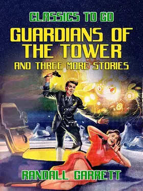 Garrett |  Guardians of the Tower and three more stories | eBook | Sack Fachmedien