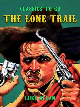 Allan |  The Lone Trail | eBook | Sack Fachmedien