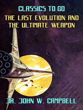Campbell |  The Last Evolution & The Ultimate Weapon | eBook | Sack Fachmedien