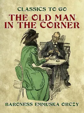 Orczy |  The Old Man In The Corner | eBook | Sack Fachmedien