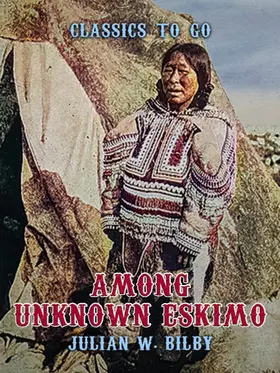 Bilby |  Among Unknown Eskimo | eBook | Sack Fachmedien