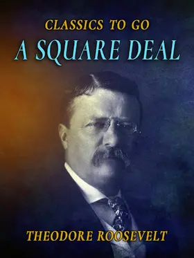 Roosevelt |  A Square Deal | eBook | Sack Fachmedien