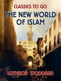 Stoddard |  The New World of Islam | eBook | Sack Fachmedien