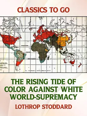 Stoddard |  The Rising Tide of Color Against White World-Supremacy | eBook | Sack Fachmedien
