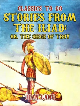 Lang |  Stories from the Iliad, Told to the Children Series | eBook | Sack Fachmedien