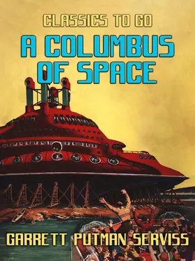 Serviss |  A Columbus of Space | eBook | Sack Fachmedien