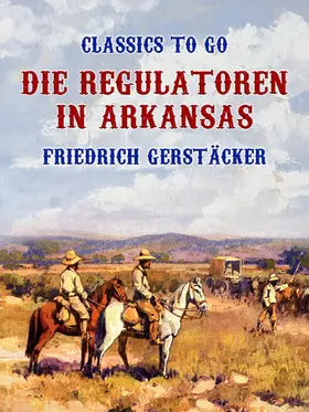 Gerstäcker |  Die Regulatoren in Arkansas | eBook | Sack Fachmedien